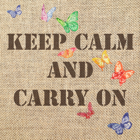 Keep Calm And Carry On 6 - Wall Art - By Renate Holzner- Gallery Art Company