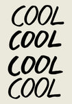 Cool Quote 01 - Wall Art - By 1x Studio- Gallery Art Company