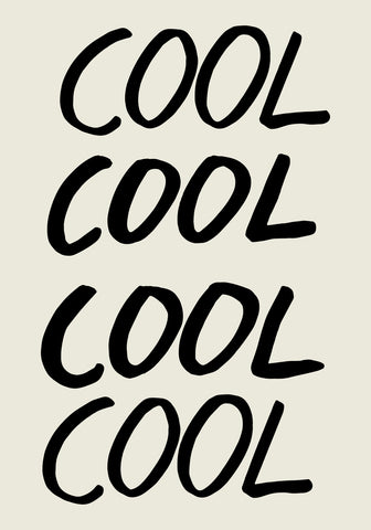Cool Quote 01 - Wall Art - By 1x Studio- Gallery Art Company
