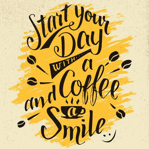 Start your day with a coffee and smile - Wall Art - Wall Art - By PaulMalyugin- Gallery Art Company
