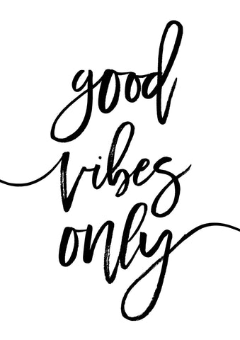Good Vibes Only 1 Print - Wall Art - By Vivid Atelier- Gallery Art Company
