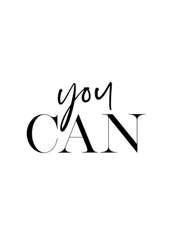 You Can - Wall Art - By Vivid Atelier- Gallery Art Company