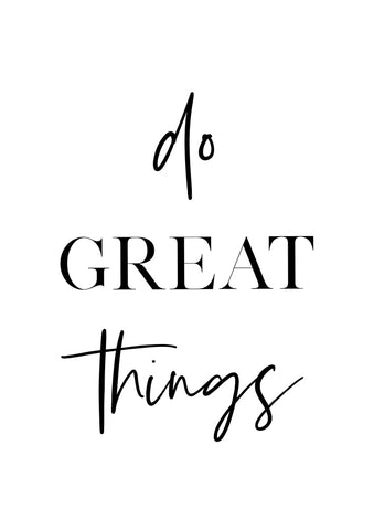 Do Great Things - Wall Art - By Vivid Atelier- Gallery Art Company